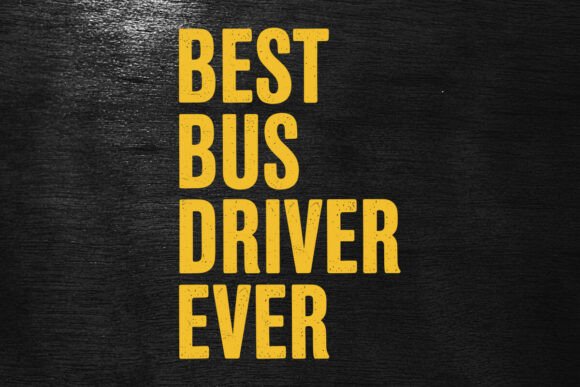 Best Bus Driver Ever Svg Png: A Versatile Design