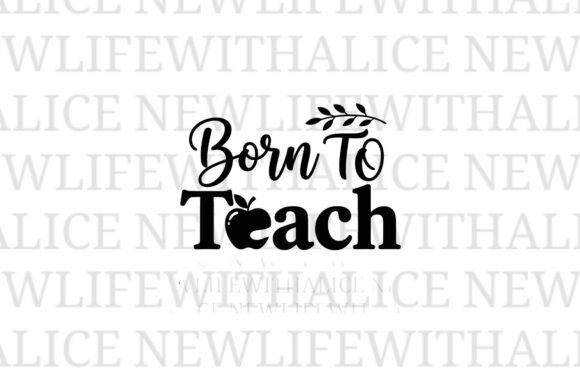 Born to Teach SVG Cut File for Creative Embroidery